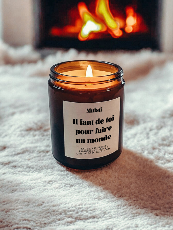 Bougie Parfumée - Il faut de toi pour faire un monde