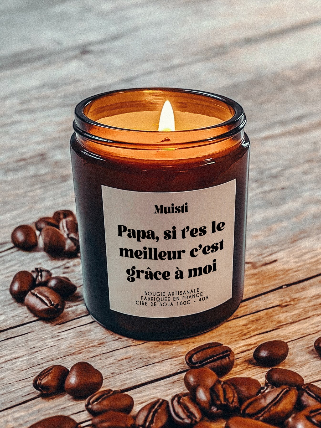 Bougie Parfumée - Papa si t'es le meilleur c'est grâce à moi