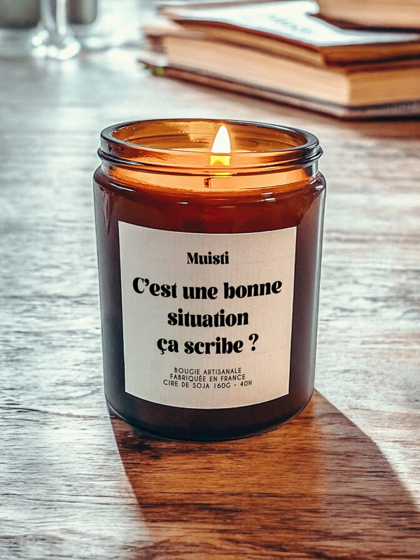 Bougie Parfumée - C'est une bonne situation ça scribe ?