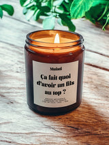 Bougie Parfumée - Ca fait quoi d'avoir un fils au top ?